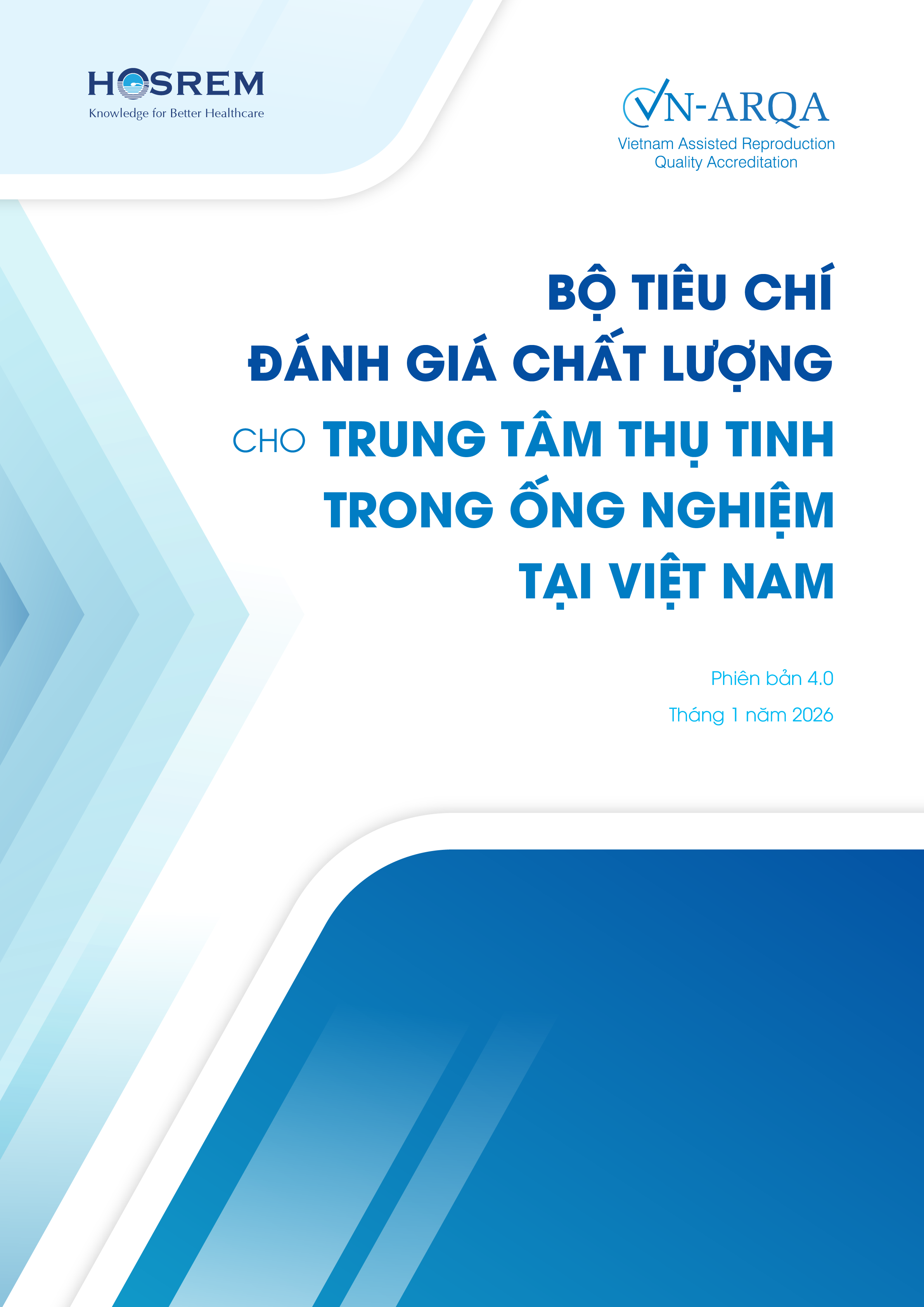 Bộ tiêu chí đánh giá chất lượng cho Trung tâm thụ tinh trong ống nghiệm tại Việt Nam - Phiên bản 4.0